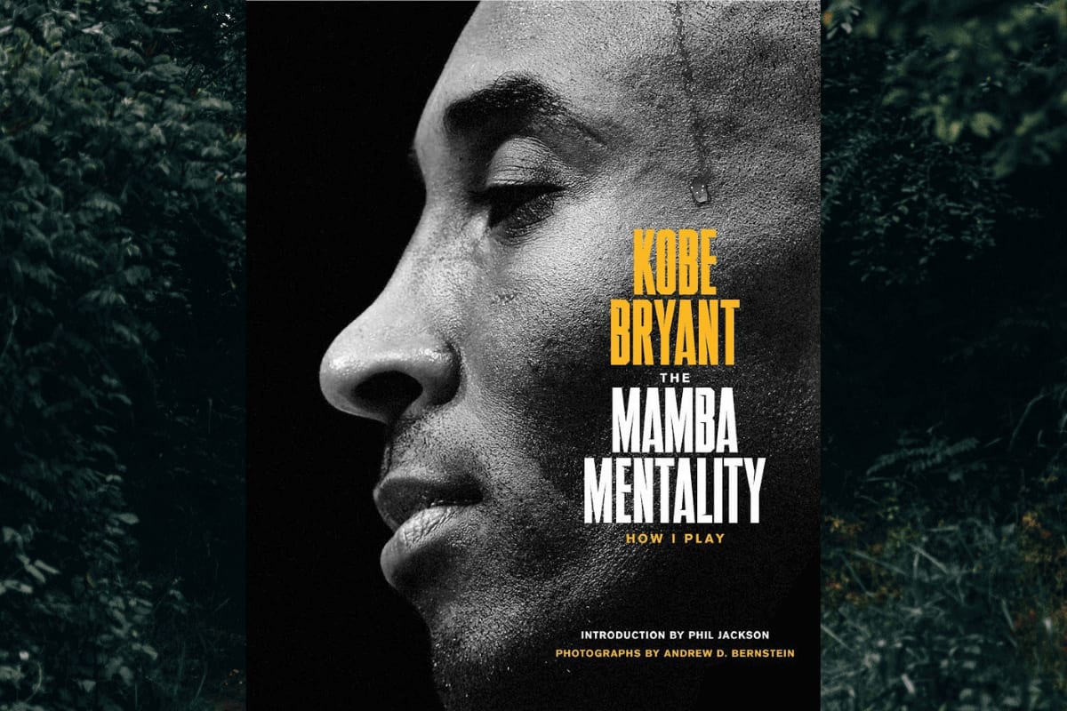 The Mamba Mentality by Kobe Bryant: mindset for body and everyday life